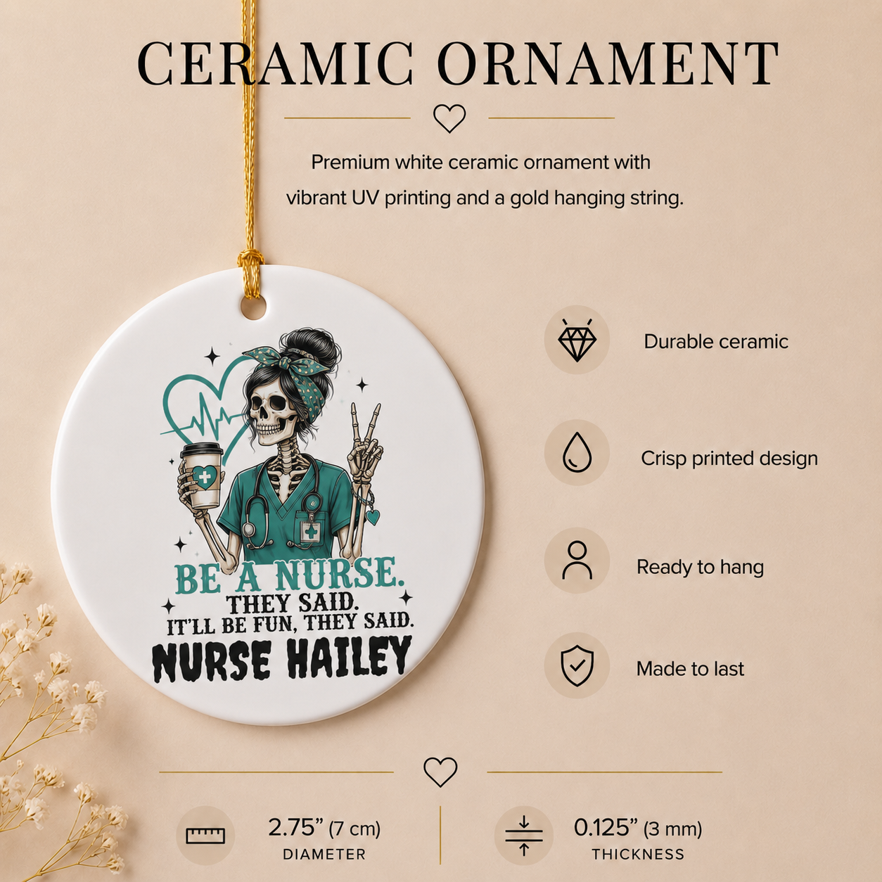 Be a nurse they said ornament infographic — durable ceramic, crisp print, ready to hang, made to last