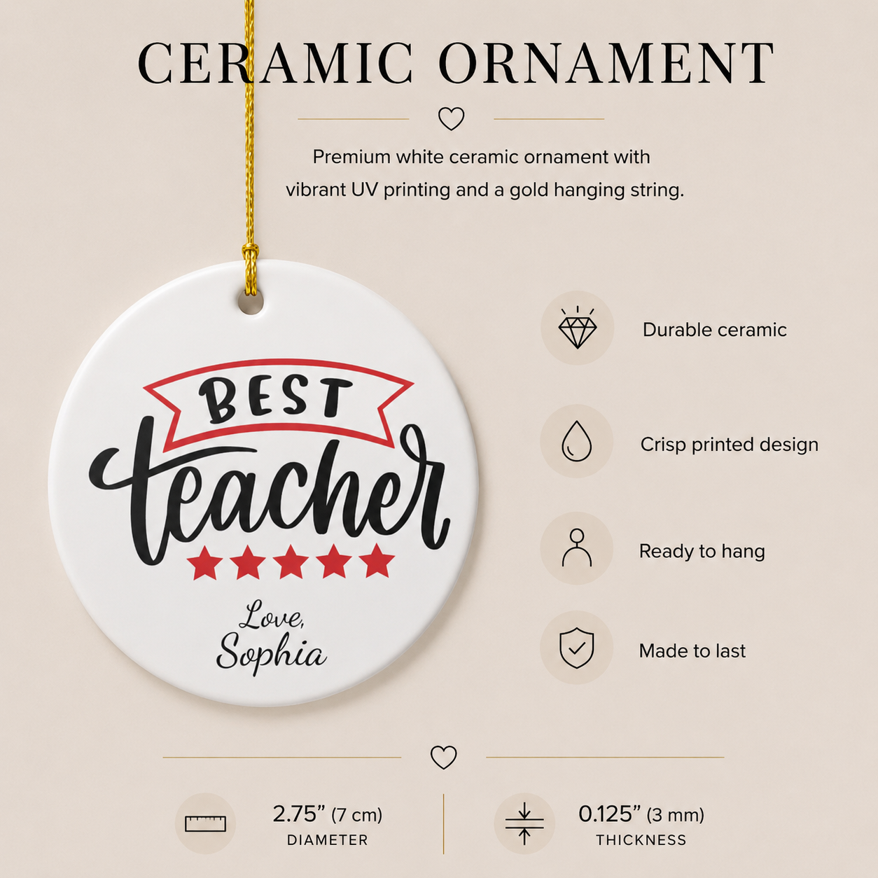 Best Teacher ornament infographic — durable ceramic, crisp printed design, ready to hang, made to last