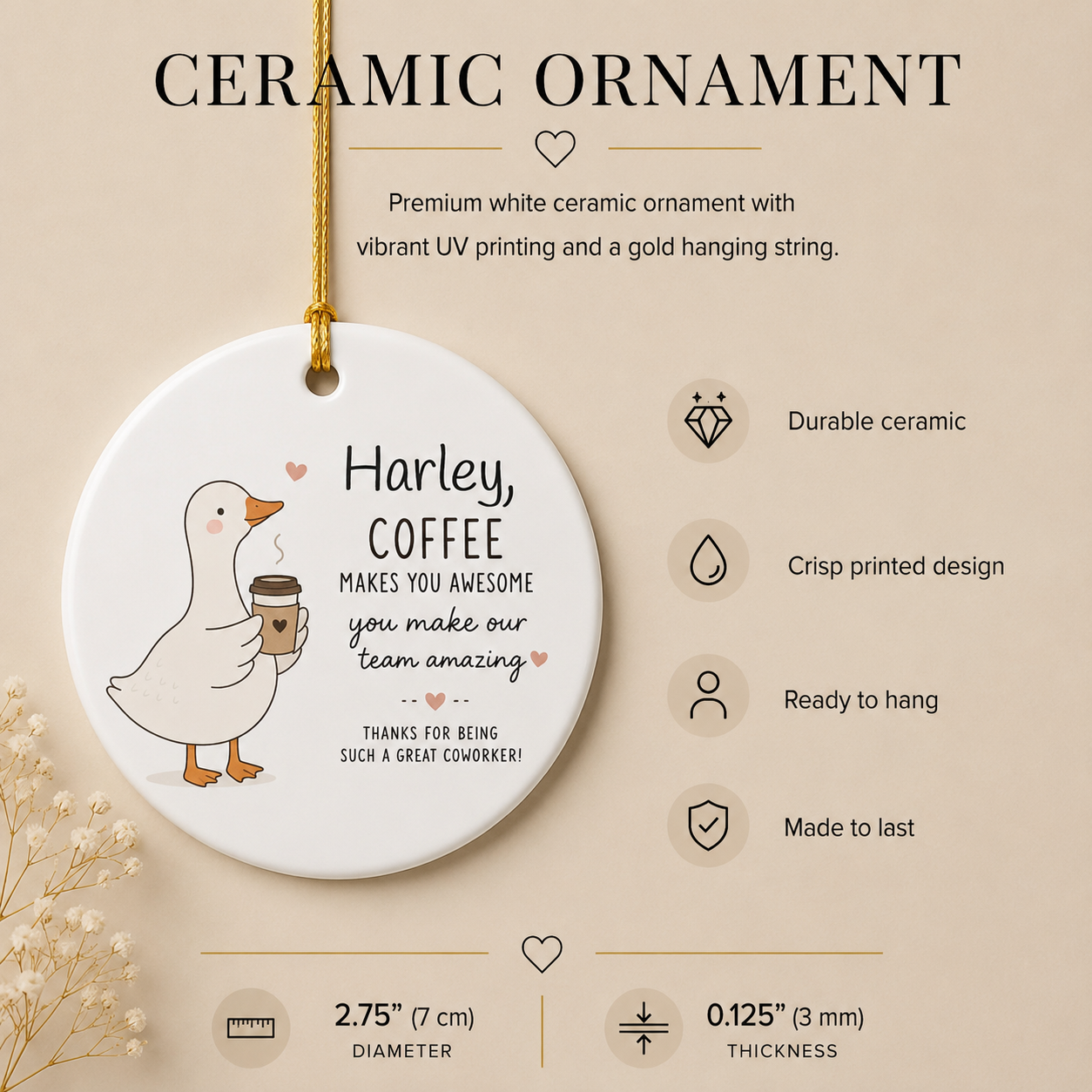 Coffee makes you awesome coworker ornament spec sheet — 2.75 inch UV printed personalised office gift