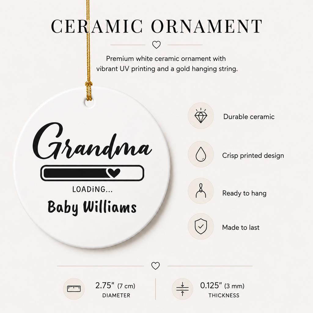 Grandma Loading ceramic ornament size and spec sheet — 2.75 inch UV printed pregnancy announcement ornament