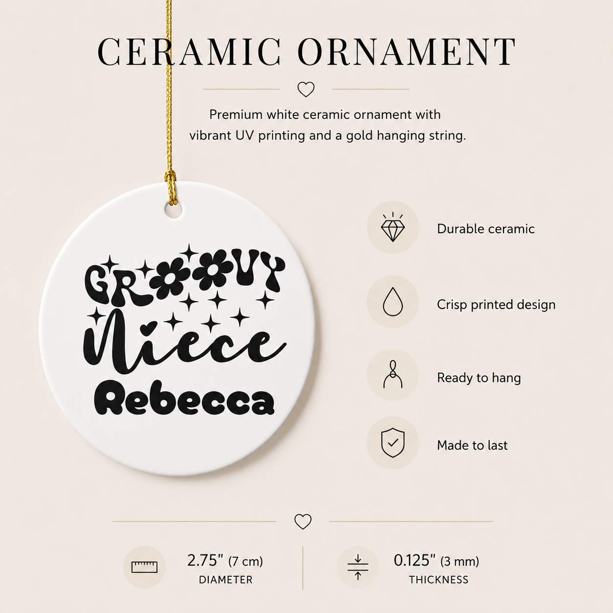 Groovy Niece ceramic ornament size and spec sheet — 2.75 inch UV printed retro personalised gift